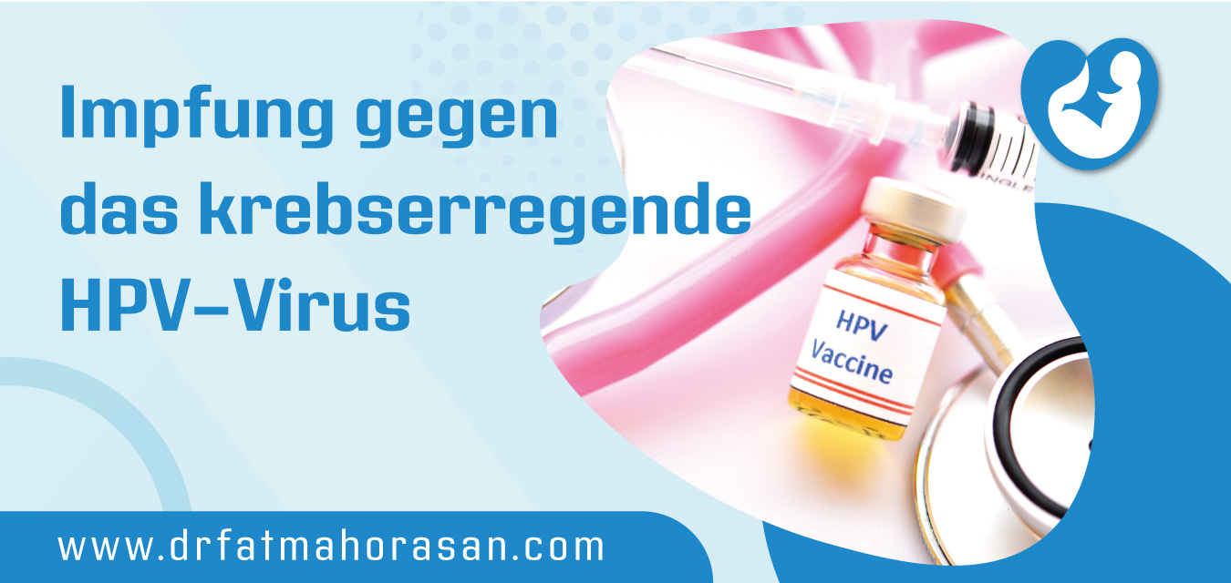 Impfung gegen das krebserregende HPV-Virus