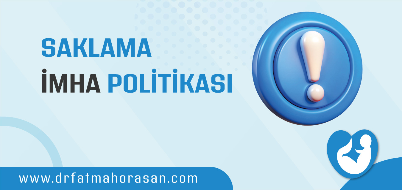 Saklama İmha Politikası