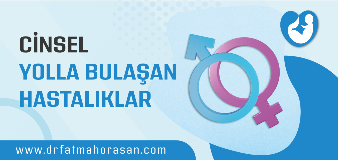 Cinsel Yolla Bulaşan Hastalıklar
